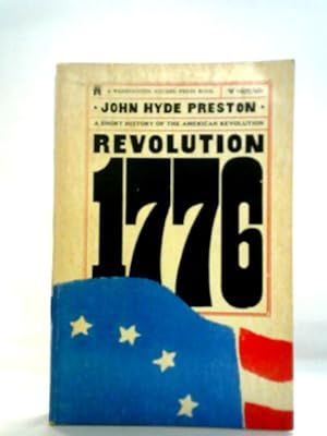 Bild des Verkufers fr Revolution 1776 - A Short History of the American Revolution zum Verkauf von World of Rare Books