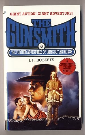 THE FURTHER ADVENTURES OF JAMES BUTLER HICKOK [ Gunsmith Giant #16 ]