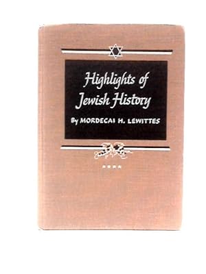 Seller image for Highlights Of Jewish History: From The Middle Ages To Modern Times. Vol.4; With Maps, Exercises And Projects for sale by World of Rare Books