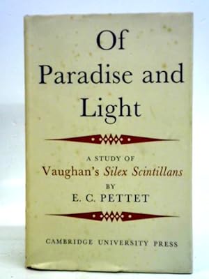 Image du vendeur pour Of Paradise and Light: A Study of Vaughan's Silex Scintillans mis en vente par World of Rare Books