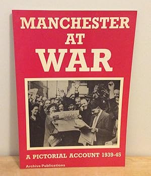 Bild des Verkufers fr Manchester at War zum Verkauf von M. C. Wilson