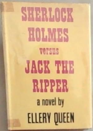 Seller image for Sherlock Holmes Versus Jack The Ripper: A novel for sale by Chapter 1