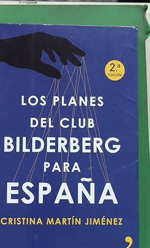 Imagen del vendedor de Los planes del Club Bilderberg para Espaa a la venta por Librera Alonso Quijano