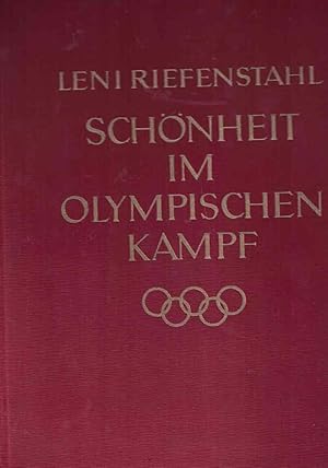 Schönheit im olympischen Kampf Mit zahlreichen Aufnahmen von den olympischen Spielen 1936 Zweite ...