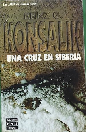Image du vendeur pour Una cruz en Siberia mis en vente par Librera Alonso Quijano