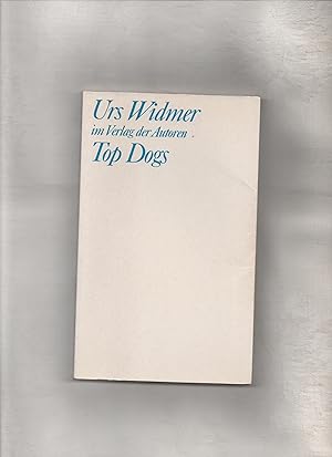 Bild des Verkufers fr Top dogs. Theaterbibliothek zum Verkauf von Kunsthandlung Rainer Kirchner