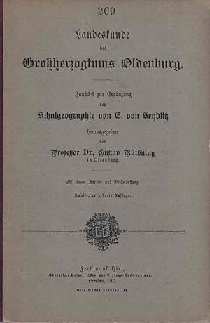 Landeskunde des Großherzogtums Oldenburg. Zunächst zur Ergänzung der Schulgeographie von E. von S...