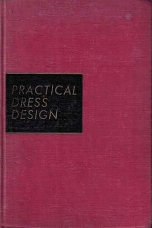 Seller image for Practical Dress Design Principles of Fitting and Pattern Making for sale by Fachbuchhandlung H. Sauermann