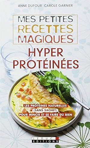 Seller image for Mes petites recettes magiques hyperprotines for sale by Dmons et Merveilles