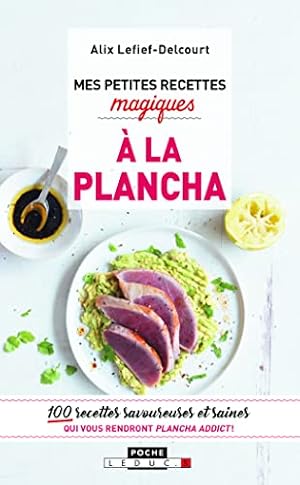 Seller image for Mes petites recettes magiques  la planche: 100 recettes savoureuses et saines for sale by Dmons et Merveilles