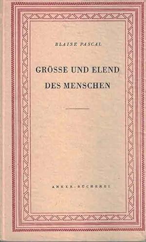 Bild des Verkufers fr Grsse und Elend des Menschen Aus den Penses zum Verkauf von Fachbuchhandlung H. Sauermann