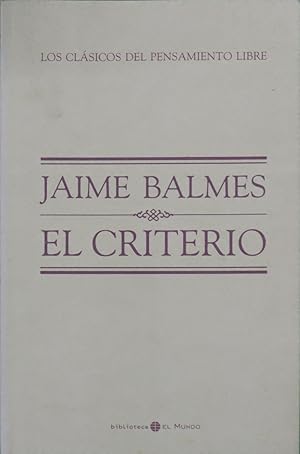 Immagine del venditore per El criterio venduto da Librera Alonso Quijano