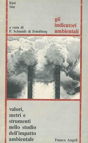 Bild des Verkufers fr Gli indicatori ambientali: Valori, metri e strumenti nello studio dell'impatto ambientale zum Verkauf von FolignoLibri