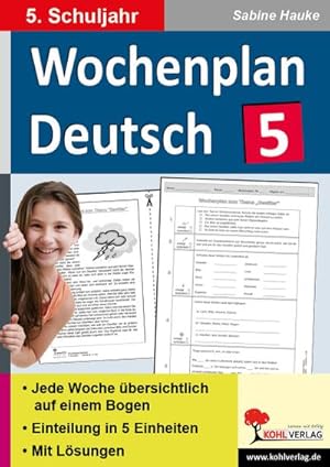 Bild des Verkufers fr Wochenplan Deutsch, 5. Schuljahr : Jede Woche bersichtlich auf einem Bogen. Einteilung in 5 Einheiten. Mit Lsungen zum Verkauf von AHA-BUCH GmbH