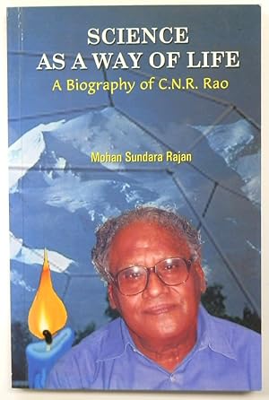 Seller image for Science as a Way of Life: A Biography of C.N.R. Rao for sale by PsychoBabel & Skoob Books