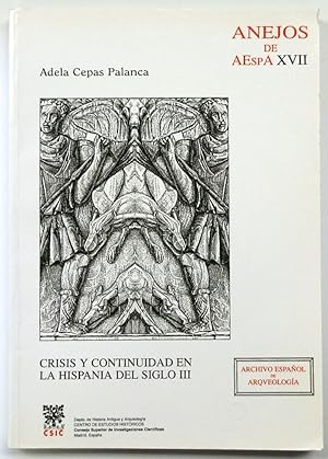 Crisis Y Continuidad En La Hispania Del Siglo III