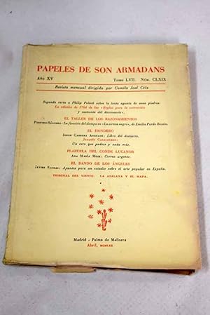 Imagen del vendedor de Papeles de Son Armadans, ao XV, tomo LVII, n. CLXIX (abril, 1970).:: Segunda carta a Philip Polack sobre la lenta agona de unas piedras; La edicin de 1746 de las Reglas para la correccin y aumento del Diccionario; La funcin del tiempo en La sirena negra de Emilia Pardo Bazn; Libro del destierro; Un cero que padece y nada ms; Correo urgente; Apuntes para un estudio del arte popular en Espaa; Inventario base de Jorge Cela Trulock; Antologa de la poesa modernista de Pedro Gimferrer; Nombrar contra el tiempo a la venta por Alcan Libros