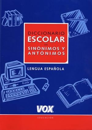 Bild des Verkufers fr Diccionario Escolar De Sinonimos Y Antonimos (Spes) zum Verkauf von WeBuyBooks