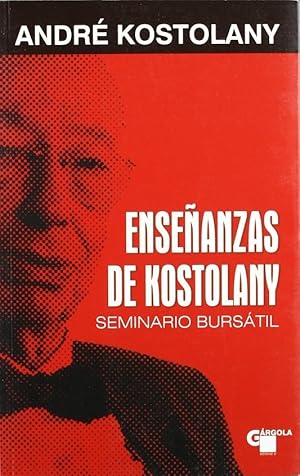 Imagen del vendedor de ENSEANZAS DE KOSTOLANY. SEMINARIO BURSTIL a la venta por Librera Smile Books