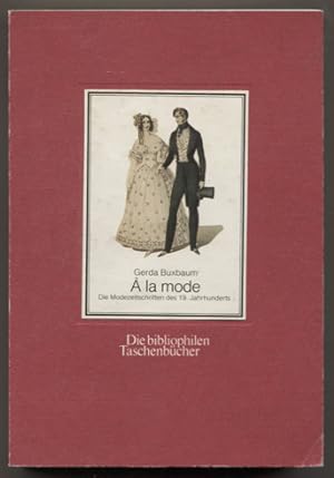 Seller image for  la mode. Die Modezeitschrift des 19. Jahrhunderts. (= Die bibliophilen Taschenbcher Nr. 401.) for sale by Antiquariat Neue Kritik