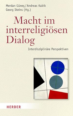 Immagine del venditore per Macht im interreligisen Dialog. Interdisziplinre Perspektiven. venduto da A43 Kulturgut