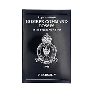 Seller image for Royal Air Force Bomber Command Losses Of The Second World War 1945 for sale by Riveting Books