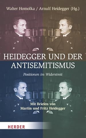 Bild des Verkufers fr Heidegger und der Antisemitismus. Positionen im Widerstreit. zum Verkauf von A43 Kulturgut