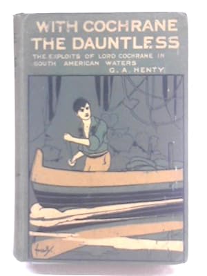Seller image for With Cochrane the Dauntless for sale by World of Rare Books