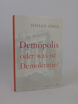 Imagen del vendedor de Demopolis: Oder was ist Demokratie? Oder was ist Demokratie? a la venta por ANTIQUARIAT Franke BRUDDENBOOKS