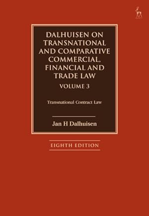 Image du vendeur pour Dalhuisen on Transnational and Comparative Commercial, Financial and Trade Law : Transnational Contract Law mis en vente par GreatBookPrices