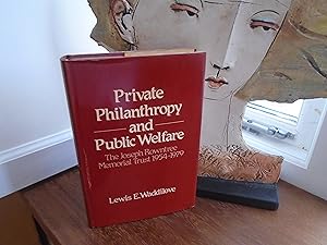 Image du vendeur pour Private Philanthropy and Public Welfare mis en vente par PETER FRY (PBFA)