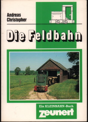 Bild des Verkufers fr Die Feldbahn. zum Verkauf von Antiquariat Jenischek