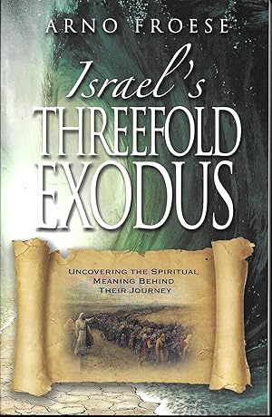 Image du vendeur pour Israel's Threefold Exodus mis en vente par Charing Cross Road Booksellers