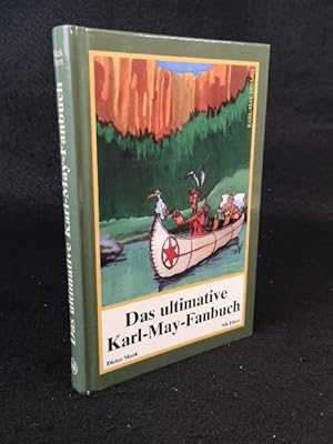 Seller image for Das ultimative Karl-May-Fanbuch for sale by ANTIQUARIAT Franke BRUDDENBOOKS