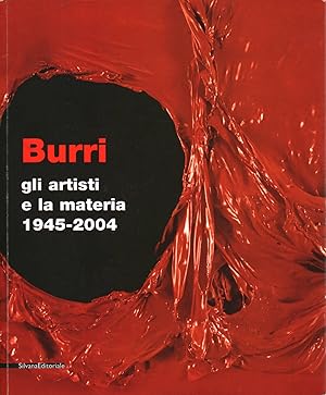 Seller image for Burri, gli artisti e la materia 1945-2004 for sale by FolignoLibri