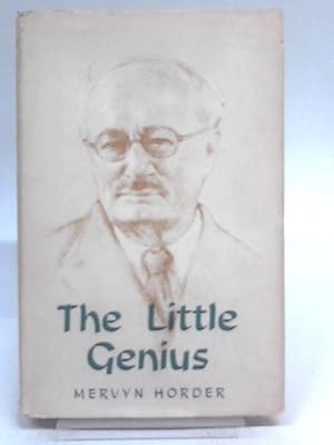 Bild des Verkufers fr The Little Genius: A Memoir Of The First Lord Horder zum Verkauf von World of Rare Books