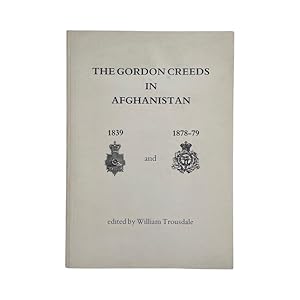 Seller image for The Gordon Creeds In Afghanistan 1839 & 1878-79 for sale by Riveting Books