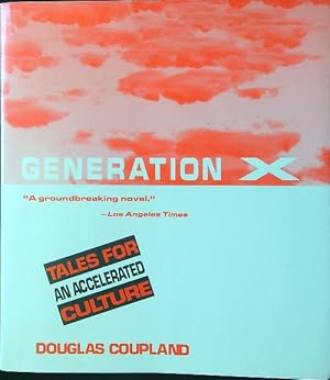 Bild des Verkufers fr Generation X: Tales for an Accelerated Culture zum Verkauf von Librodifaccia