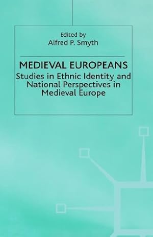 Bild des Verkufers fr Medieval Europeans: Studies in Ethnic Identity and National Perspectives in Medieval Europe zum Verkauf von WeBuyBooks