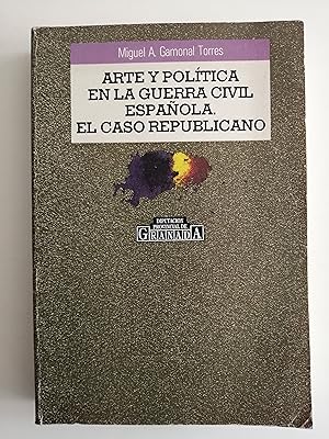 Arte y política en la Guerra Civil española : el caso republicano