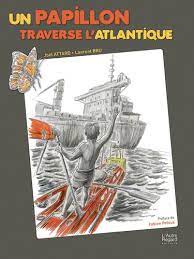 Seller image for Un Papillon traverse l'Atlantique for sale by Dmons et Merveilles