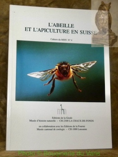 Bild des Verkufers fr L'abeille et l'apiculture en Suisse. Cahiers du MHN N 4. zum Verkauf von Bouquinerie du Varis