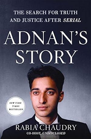 Imagen del vendedor de Adnan's Story: The Search for Truth and Justice After Serial a la venta por WeBuyBooks