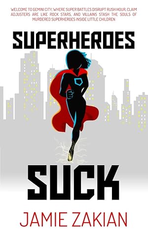 Bild des Verkufers fr Superheroes Suck zum Verkauf von Redux Books