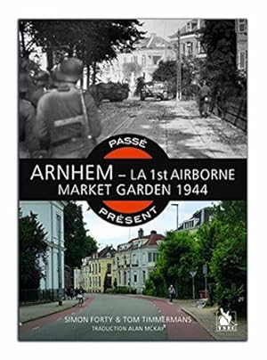 Bild des Verkufers fr Arnhem - La 1st Airborne - Market garden 1944 zum Verkauf von Dmons et Merveilles