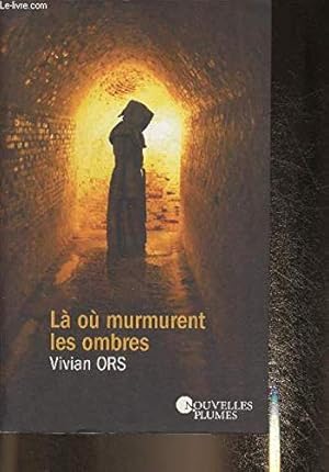 Seller image for La ou murmurent les ombres for sale by Dmons et Merveilles