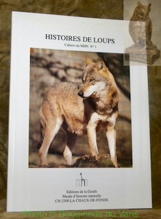 Bild des Verkufers fr Histoires de loups. Cahiers du MHN N 1. zum Verkauf von Bouquinerie du Varis