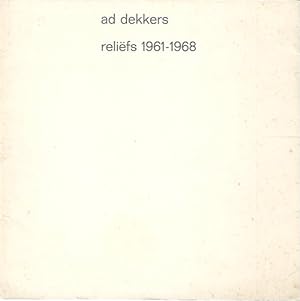 Imagen del vendedor de Ad Dekkers: reliefs 1961-1968 a la venta por studio montespecchio