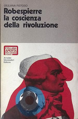 Seller image for Robespierre la coscienza della rivoluzione for sale by FolignoLibri