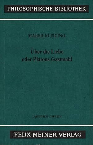 Bild des Verkufers fr ber die Liebe oder Platons Gastmahl. bersetzt von Karl Paul Hasse. Herausgegeben und eingeleitet von Paul Richard Blum. Lateinisch-Deutsch. zum Verkauf von Antiquariat Lenzen